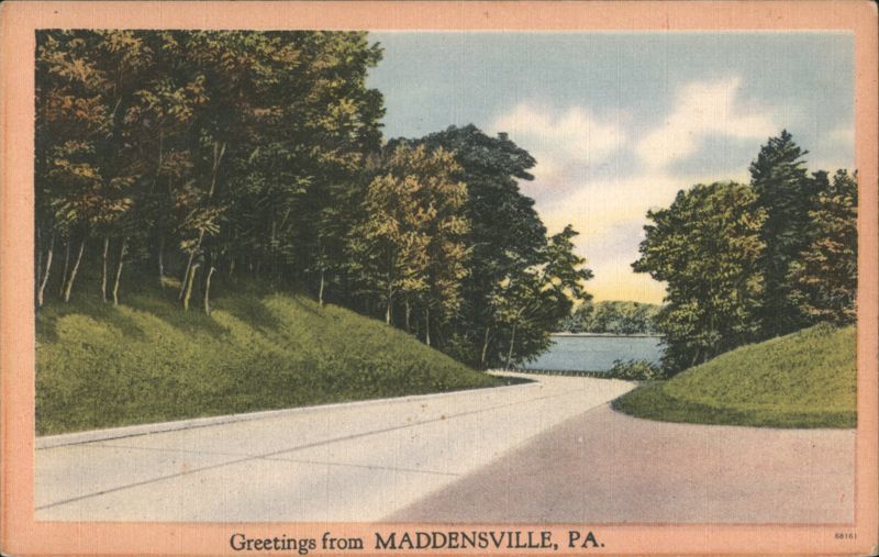 Greetings from Maddensville, PA - Road and Lake View Pennsylvania