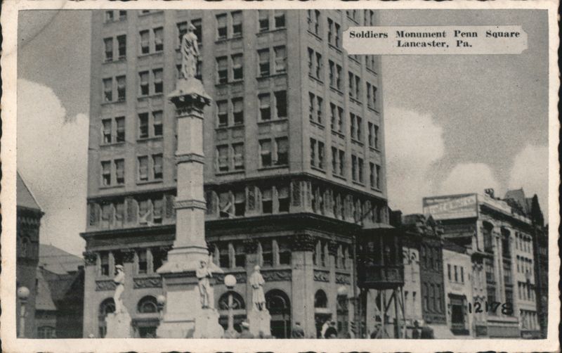 Soldiers Monument Penn Square, Lancaster Pennsylvania