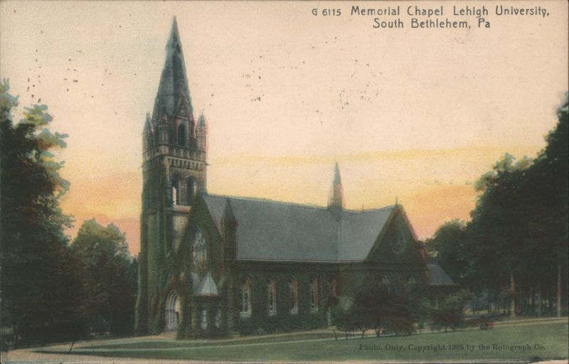 Memorial Chapel Lehigh University, South Bethlehem, PA Pennsylvania