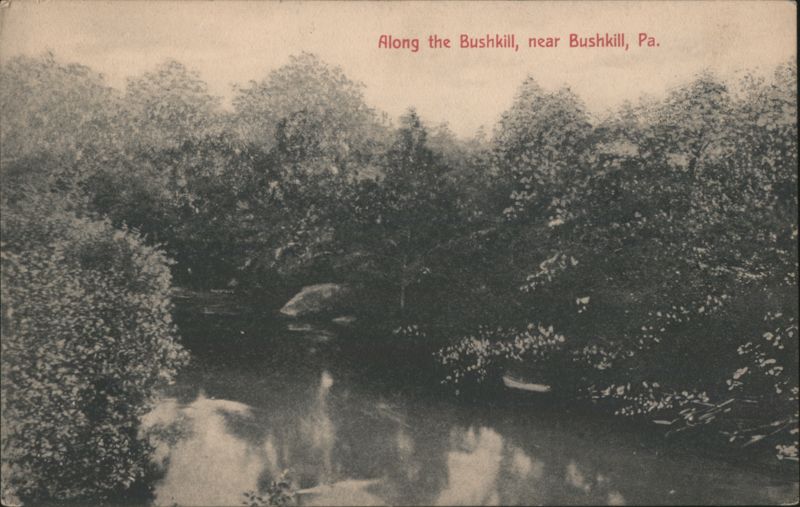 Along the Bushkill, near Bushkill, PA Pennsylvania
