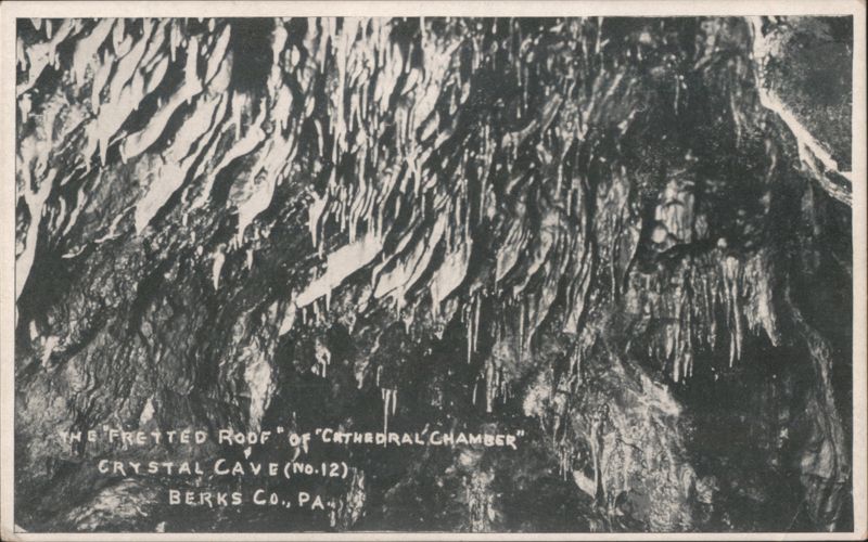The Fretted Roof of Cathedral Chamber, Crystal Cave Pennsylvania