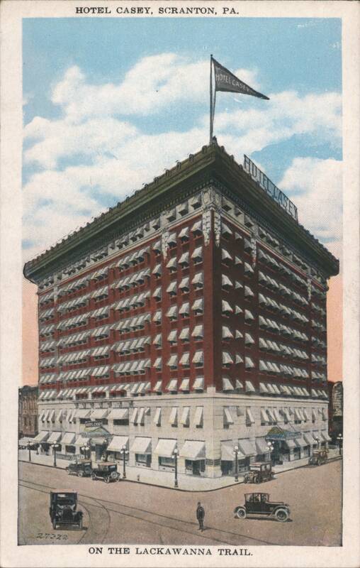 Hotel Casey, Scranton, PA on the Lackawanna Trail