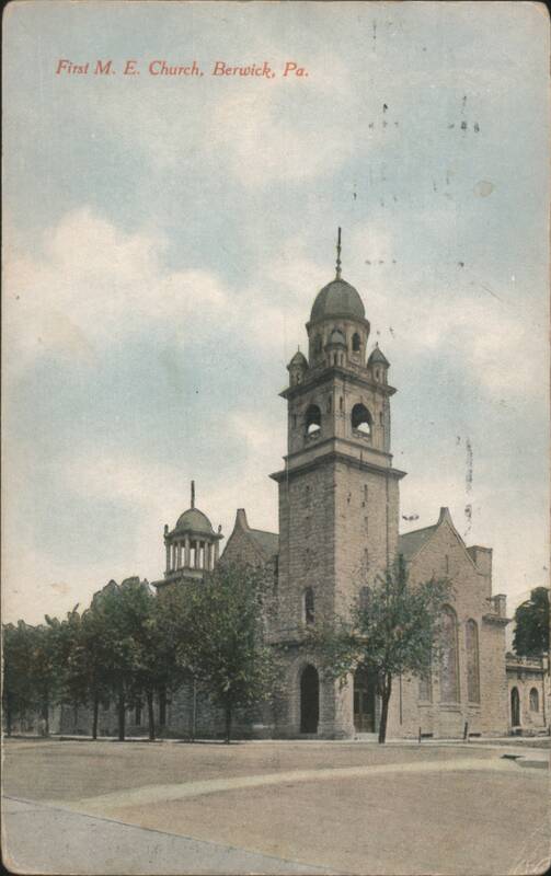 First M. E. Church Berwick Pennsylvania