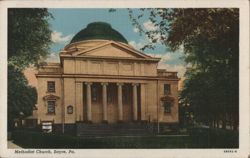 Methodist Church with Dome and Columns, Sayre Postcard