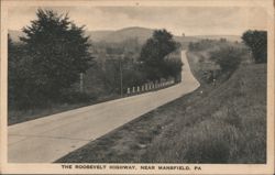 The Roosevelt Highway, Near Mansfield, PA Postcard