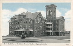 South Hall, Slippery Rock State Teachers' College Postcard