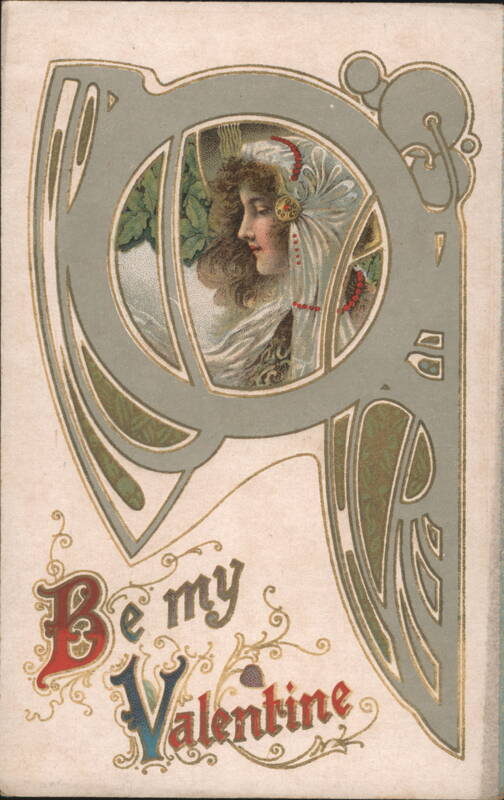 Be my Valentine with Woman in Art Nouveau P