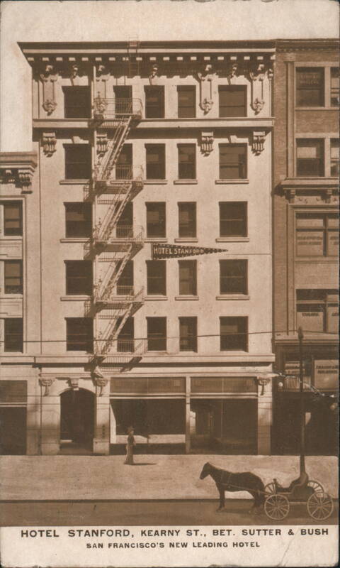 Hotel Stanford, Kearny St. San Francisco California