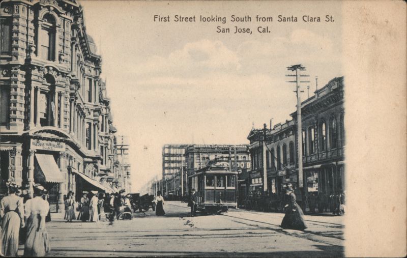 First Street Looking South from Santa Clara Street San Jose California