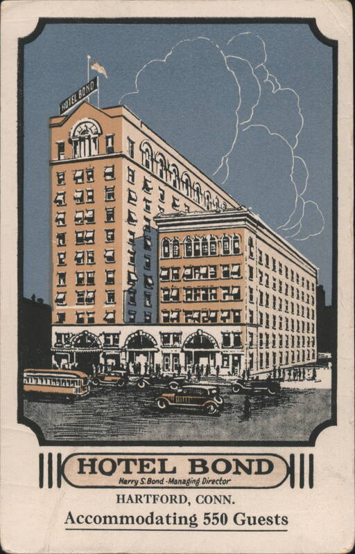 Hotel Bond, Harry S. Bond Managing Director Hartford Connecticut