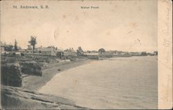 Water Front, St. Andrews, New Brunswick Postcard