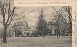 Morristown Seminary for Young Ladies Postcard