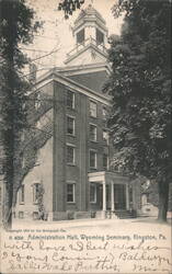 Administration Hall, Wyoming Seminary Postcard