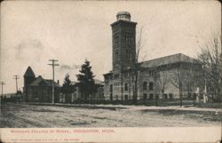 Michigan College of Mines Campus and Tower Postcard