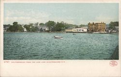 Wolfeborough from Lake Winnipesaukee Postcard