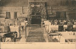 Old Faithful Inn Dining Room and Stone Fireplace Postcard