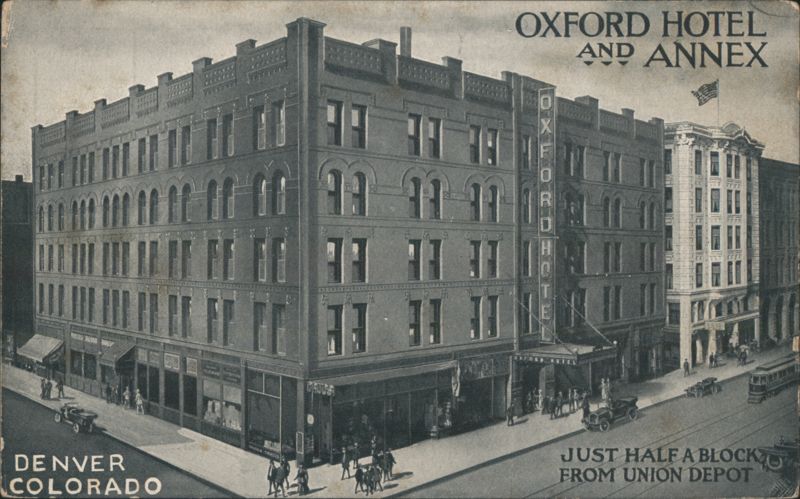 Oxford Hotel and Annex, Denver, Colorado