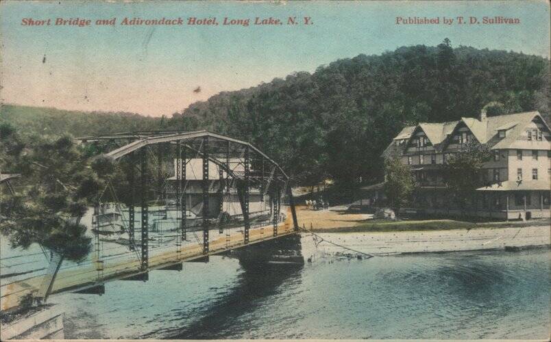 Short Bridge and Adirondack Hotel, Long Lake, New York