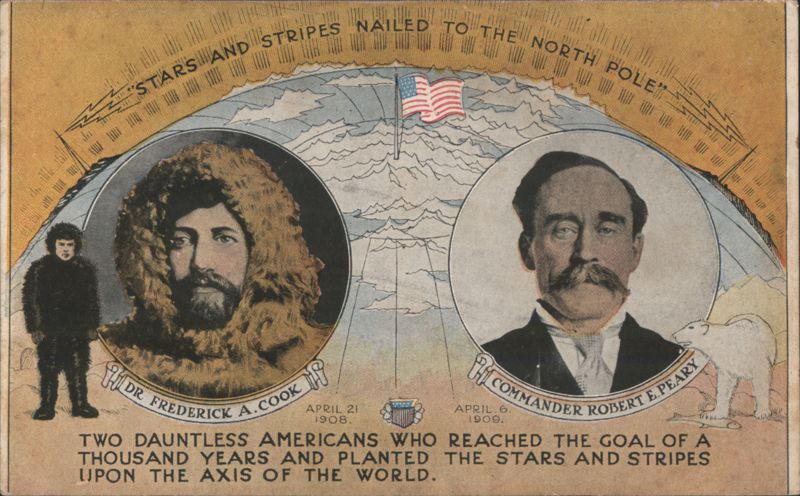 Stars and Stripes Nailed to the North Pole, Cook and Peary