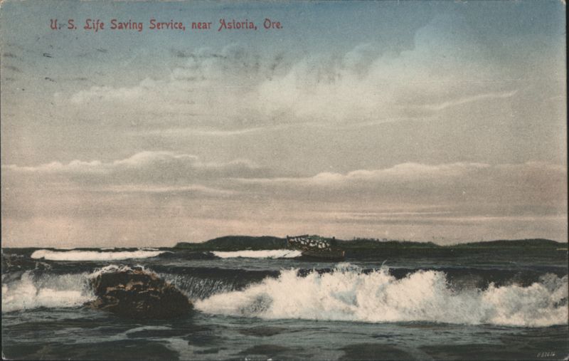 U.S. Life Saving Service Boat in Rough Surf Astoria Oregon