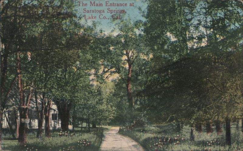 The Main Entrance at Saratoga Springs, Lake County California