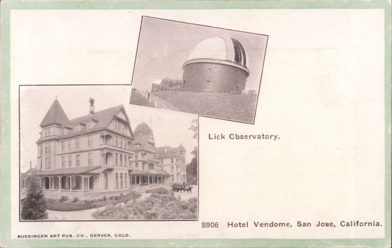 Hotel Vendome and Lick Observatory, San Jose, California