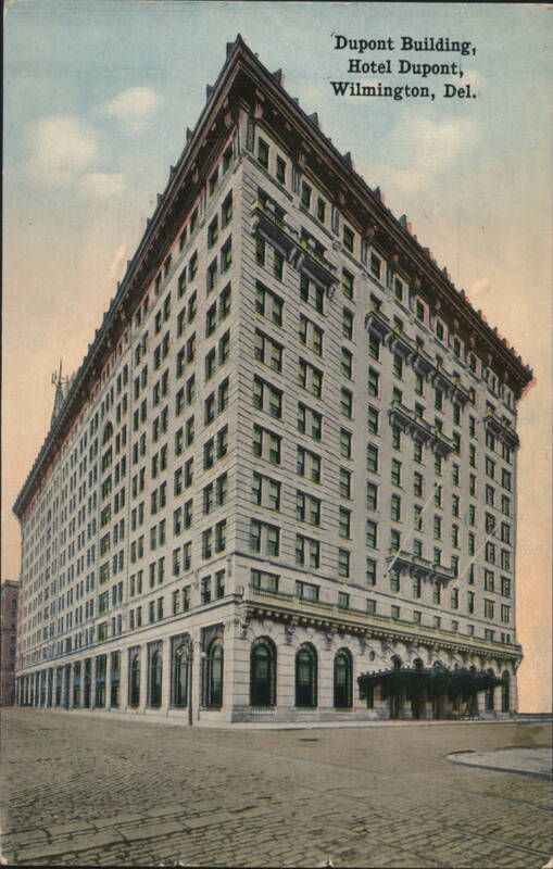 Dupont Building and Hotel Dupont Wilmington Delaware