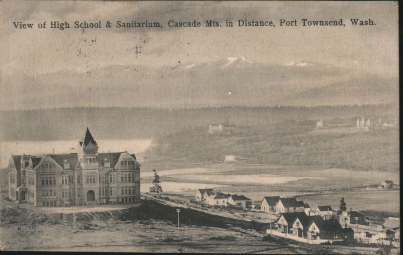 High School and Sanitarium with Cascade Mountains View Port Townsend Washington