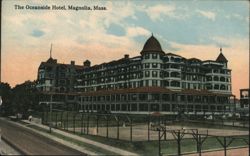 The Oceanside Hotel, Magnolia, Massachusetts Postcard