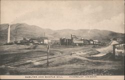 Smelter and Sample Mill, Humboldt, Arizona Postcard