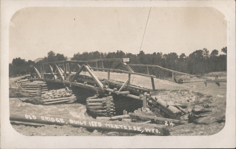 Old Bridge Built 1885, Meeteetse, Wyoming