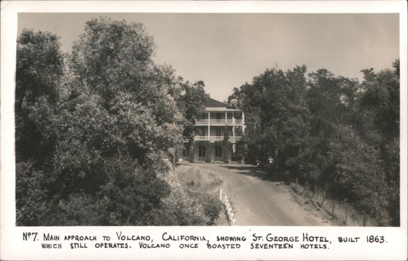 St. George Hotel, Built 1863 Volcano California