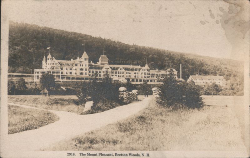 The Mount Pleasant Hotel, Bretton Woods New Hampshire