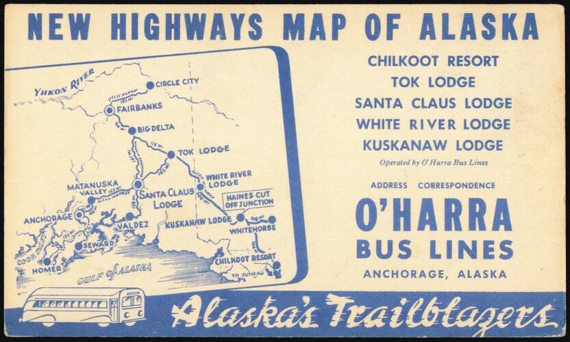 New Highways Map of Alaska, O'Harra Bus Lines Anchorage