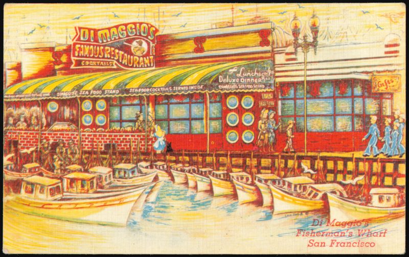 Joe Di Maggio's Famous Restaurant, Fisherman's Wharf San Francisco California