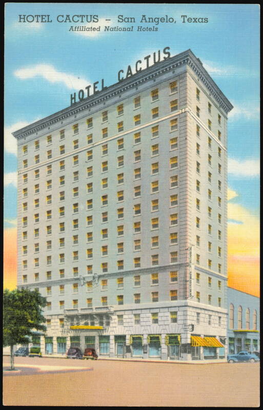 Hotel Cactus, Affiliated National Hotels San Angelo Texas