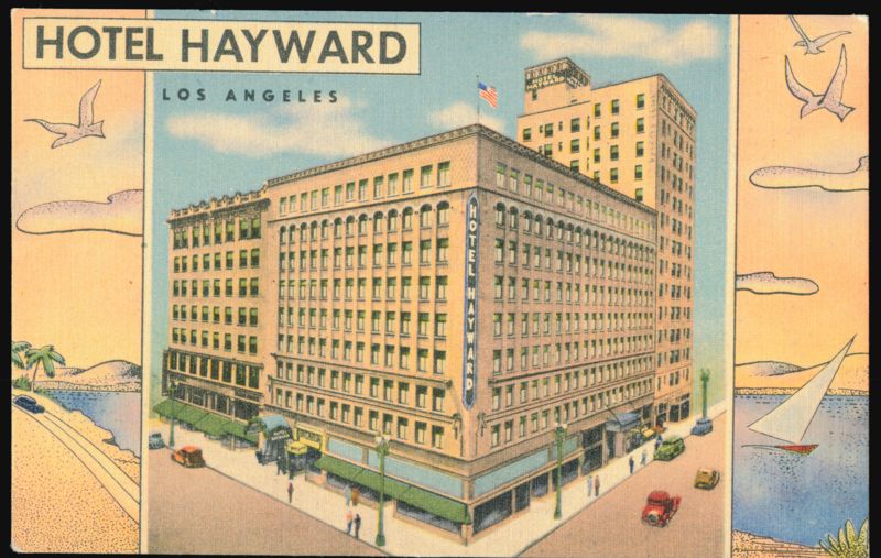 Hotel Hayward, 6th and Spring Streets, Los Angeles California