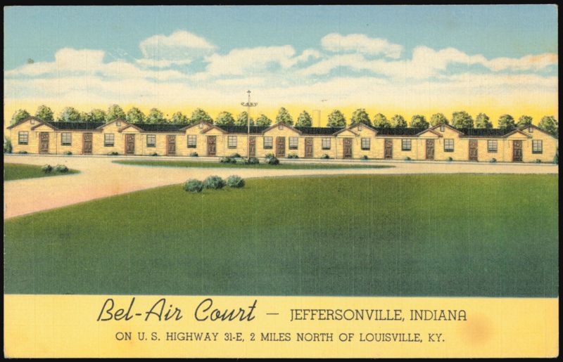 Bel-Air Court, Tourist Court on U.S. Highway 31-E Jeffersonville Indiana