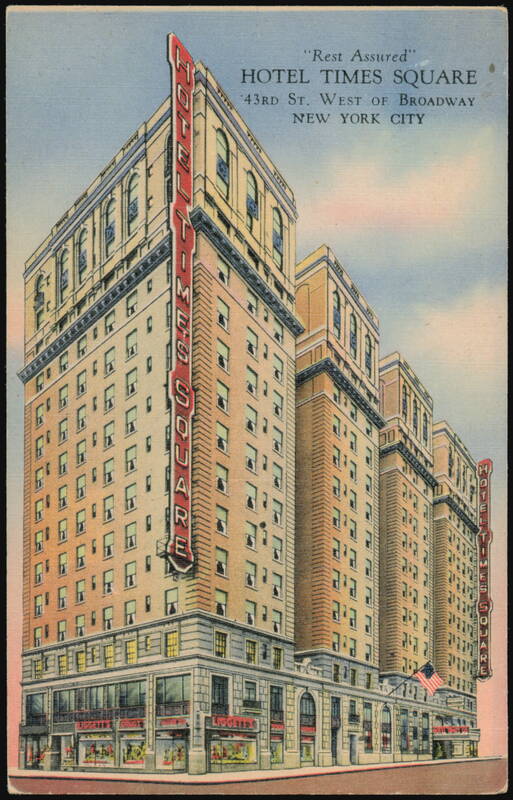 Hotel Times Square, 43rd St. West of Broadway, New York City