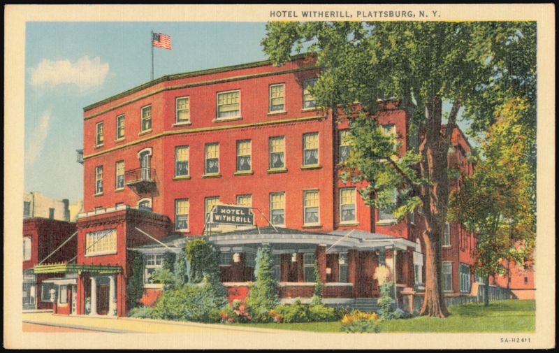 Hotel Witherill, Plattsburg, New York Plattsburgh