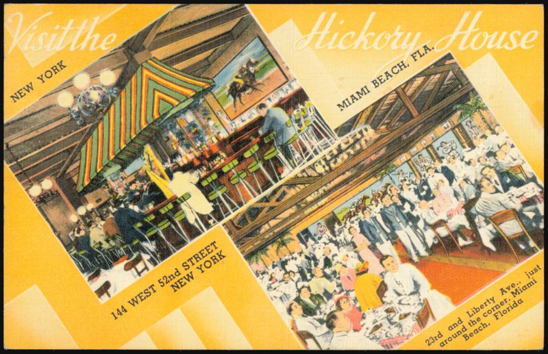 Hickory House Restaurant, New York and Miami Beach