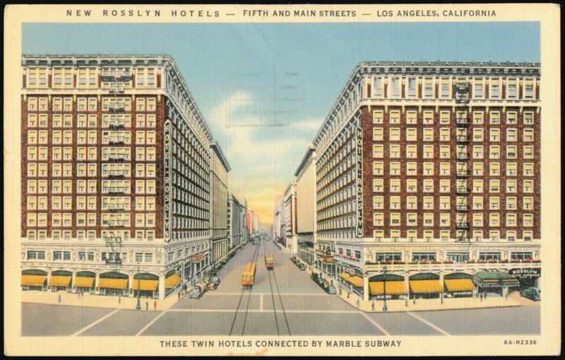 New Rosslyn Hotels, Fifth and Main Streets Los Angeles California