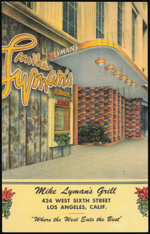 Mike Lyman's Grill, 424 West Sixth Street Los Angeles California