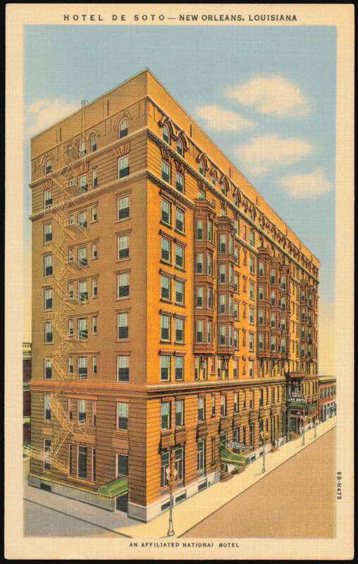 Hotel De Soto, Affiliated National Hotel New Orleans Louisiana