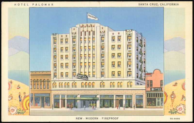 Hotel Palomar, New Modern Fireproof Building Santa Cruz California