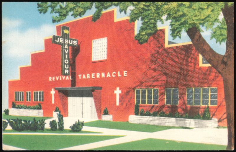 Revival Tabernacle, Home of The Old Time Religion Hour Tulsa Oklahoma