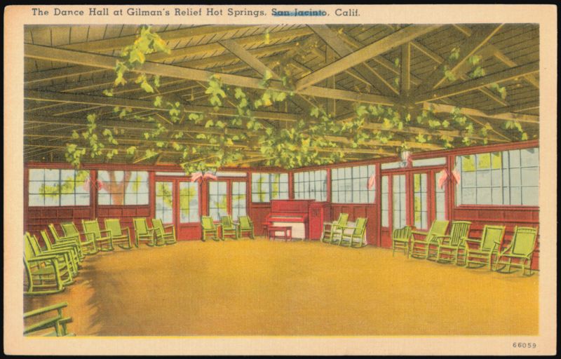 The Dance Hall at Gilman's Relief Hot Springs San Jacinto California