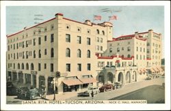 Santa Rita Hotel, Nick C. Hall Manager, Tucson, Arizona Postcard