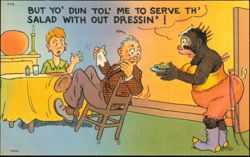 Humorous Cartoon: But Yo' Dun Tol' Me to Serve Th' Salad Postcard