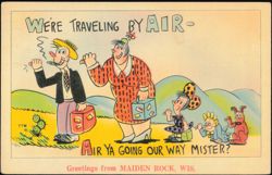 We're Traveling by Air - Greetings from Maiden Rock, WI Postcard